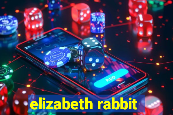 elizabeth rabbit